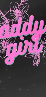 Pink floral text design on black phone wallpaper.