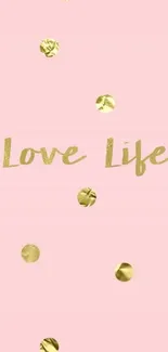 Pastel pink wallpaper with gold dots and 'Love Life' text.