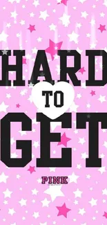 Pink wallpaper with stars and bold typography that says 'Hard to Get'.