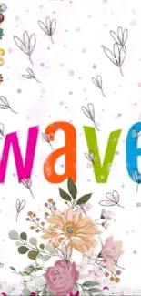 Colorful floral wallpaper with wave letters and decorative flowers.