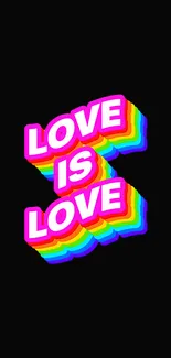 Vibrant 'Love is Love' rainbow wallpaper on a black background.