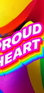 Vibrant rainbow wallpaper with 'Proud Heart' in bold letters.