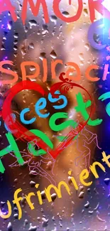 Colorful text on a raindrop-covered glass surface in a mobile wallpaper.