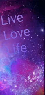 Cosmic themed mobile wallpaper with Live Love Life text.