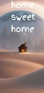 Cozy cabin in desert with 'Home Sweet Home' text.