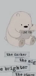 Cute bear with motivational quote on gray background.