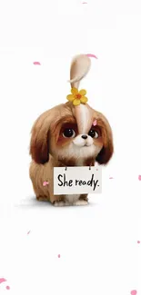 Cartoon puppy with flower, 'She ready' sign.