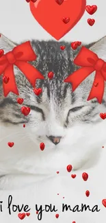 Cute cat with red heart and bows, text 'I love you mama'.