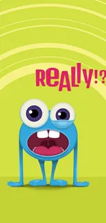 Cute blue monster on lime-green background with playful text saying 'Really?!'