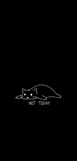 Cute minimalist black wallpaper with a playful cat saying 'Not Today'.