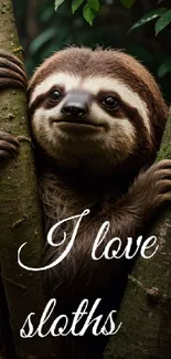 Adorable sloth hugging a tree in a forest setting with 'I love sloths' text.