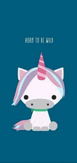 Adorable unicorn on a teal background with text 'Horn to be wild'.