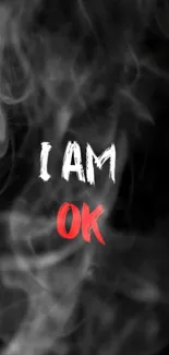 Dark smoky background with 'I AM OK' text in bold white and red.