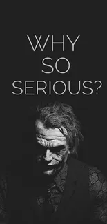 Dark-themed Joker wallpaper with 'Why So Serious' text.