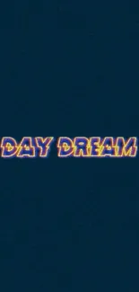 Vibrant 'Day Dream' neon text on dark blue background.