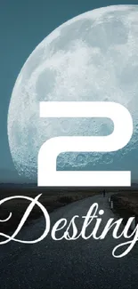 Mystical moon over path, 'Destiny' text