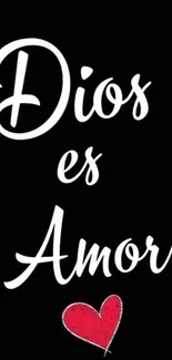 Inspirational 'Dios es Amor' with red heart on black background.