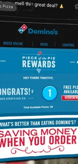 Domino's Pizza rewards offer with savings and free pizza opportunity.