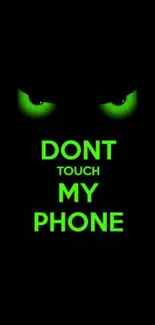 Vivid green eyes on black background with 'Don't Touch My Phone' text.