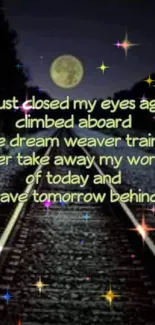 Moonlit train track with dream text overlay.