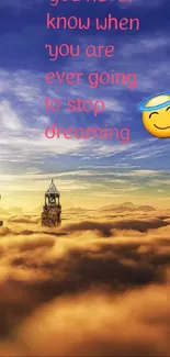 Mystical castle rising above clouds with dreamy quote.