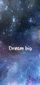 Dream big galaxy wallpaper with stars and cosmic background.