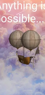 Hot air balloon floats in dreamy pink clouds with 'Anything is possible...' text.