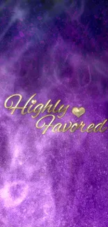 Elegant purple wallpaper with gold "Highly Favored" text.