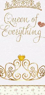 Golden crown with 'Queen of Everything' text on elegant wallpaper.