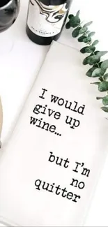 Elegant wine and cheese setup with a witty quote on a white background.