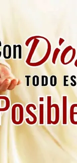 Inspirational mobile wallpaper with message 'Con Dios todo es posible' in cream.