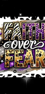 Colorful 'Faith Over Fear' print with animal patterns.