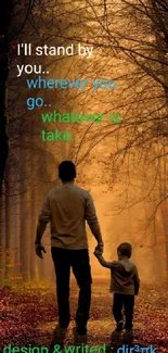 Father and child walk through glowing forest tunnel with an inspiring quote.