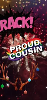 Festive wallpaper with fireworks and 'Proud Cousin' banner.