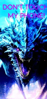 Fierce dragon with 'Don't Touch My Phone!' text in blue hues.