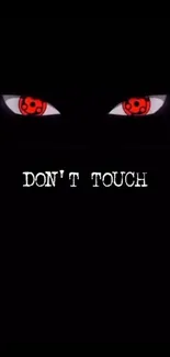 Dark wallpaper with red warning eyes and 'Don't Touch' text.