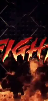 Dark fiery background with bold text 'FIGHT.'