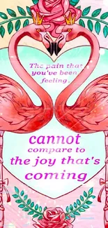 Inspirational flamingo heart wallpaper with quotes and roses.