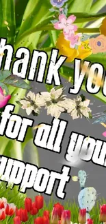 Floral thank you mobile wallpaper with vibrant flowers and gratitude message.