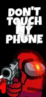 Red character with gun and 'Don't Touch My Phone' text.