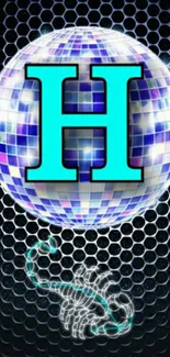 Futuristic disco ball with a turquoise 'H' and scorpion design on the phone wallpaper.