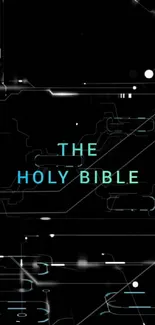 Futuristic digital wallpaper with 'The Holy Bible' text in cyber design style.