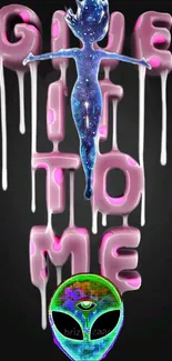 Galaxy figure with dripping 3D text and alien face on a black background.