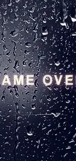 Dark wallpaper with raindrops and 'Game Over' text in center.