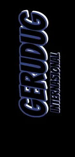 GERUDUG International text on black background mobile wallpaper.