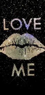 Glittery 'Love Me' mobile wallpaper with sparkling lips on black background.