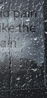 Dark wallpaper with window rain and quote 'no pain like the rain'.