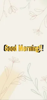 Beige wallpaper with floral sketch and 'Good Morning' text.