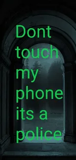 Phone wallpaper with gothic archway and green text.