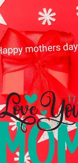 Mother's Day wallpaper with red gift and loving message.